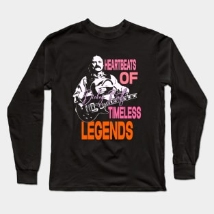 Heartbeats of Timeless Legends Long Sleeve T-Shirt